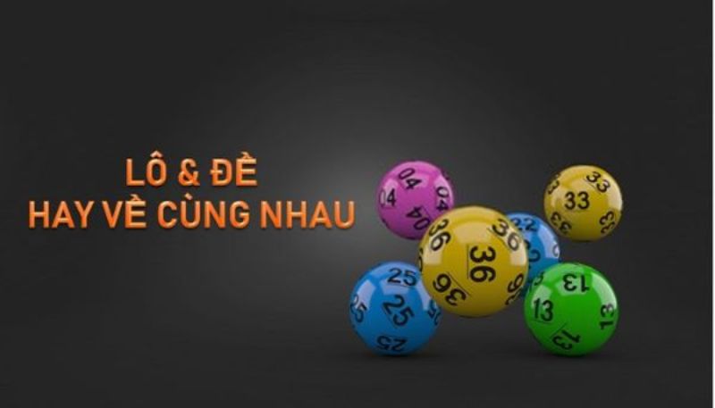 Có rất nhiều cặp lô đề hay về cùng nhau